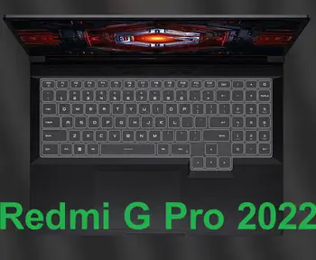 Для игрового ноутбука Xiaomi MI Redmi G Pro 2022 16 16,1 Дюймов только 2022 (не подходит 2020 2021) Силиконовая Крышка клавиатуры для защиты кожи