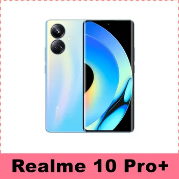 Realme 10 Pro + 10 Pro Plus 108-мегапиксельная Супер Камера Dimensity 1080 6,7-дюймовый OLED-Изогнутый Экран 67 Вт Зарядное Устройство 5000 мАч Android 13