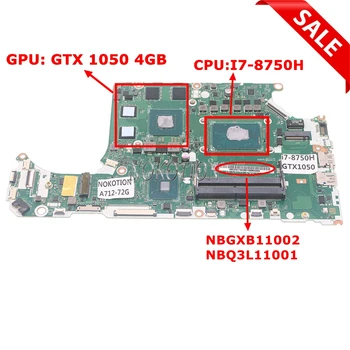 LA-F951P NBGXB11002 NBQ3L11001 Для acer AN515-52 AN515-53 Asipre 7 AN715-72G материнская плата ноутбука I7-8750H процессор GeForce GTX 1050 4G